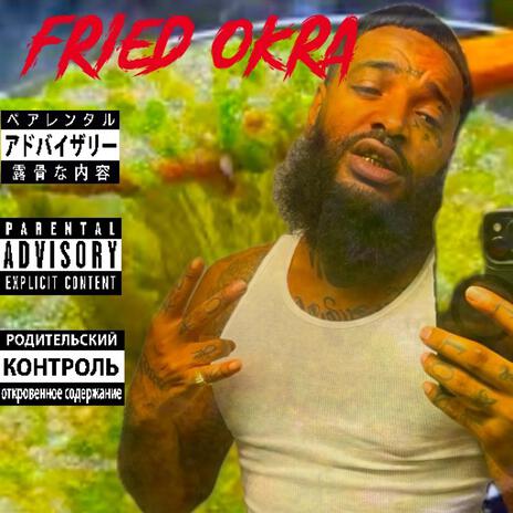 Fried Okra | Boomplay Music