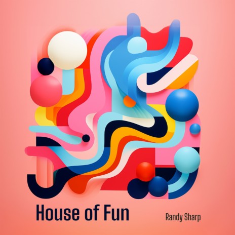 House of Fun | Boomplay Music