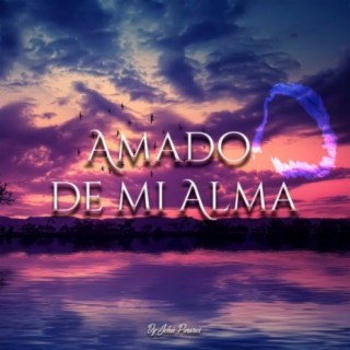 Amado de Mi Alma lyrics | Boomplay Music