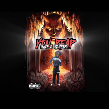 Not A Rapper ft. YTN Reap | Boomplay Music