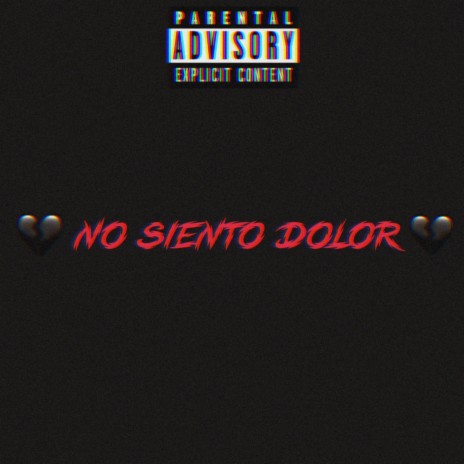 No Siento Dolor | Boomplay Music
