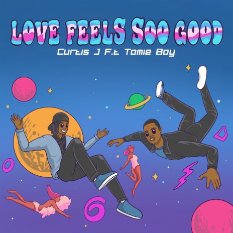 Love Feels Soo Good ft. Tomie Boy | Boomplay Music