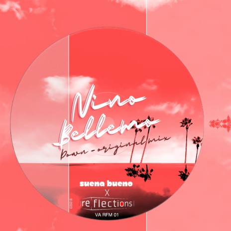 Down _ original mix_ReflectionsFM _x_Suena Bueno | Boomplay Music