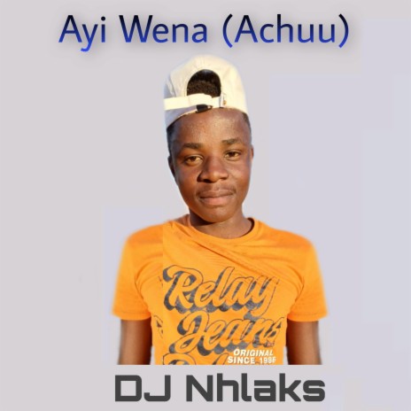 Ayi Wena (Achuu) | Boomplay Music