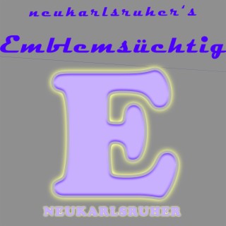 Emblemsüchtig lyrics | Boomplay Music