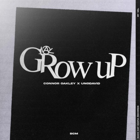Grow Up ft. Unodavid | Boomplay Music