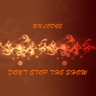 Don't Stop the Show
