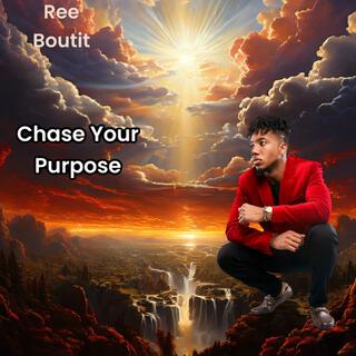 Chase Your Purpose (Radio Edit)