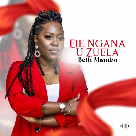 Eie Ngana U Zuela | Boomplay Music