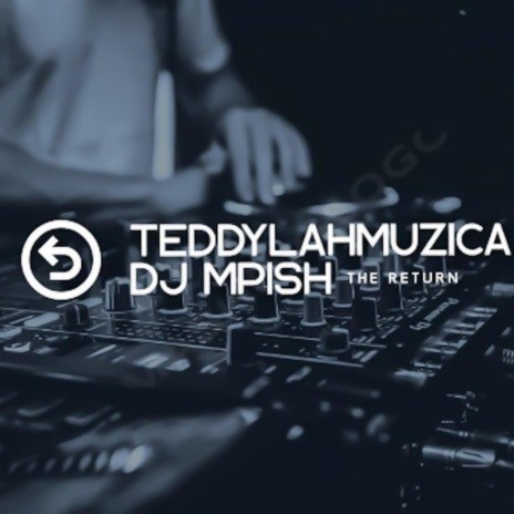The Return ft. Teddy lah Muzica & Grootman Jack | Boomplay Music