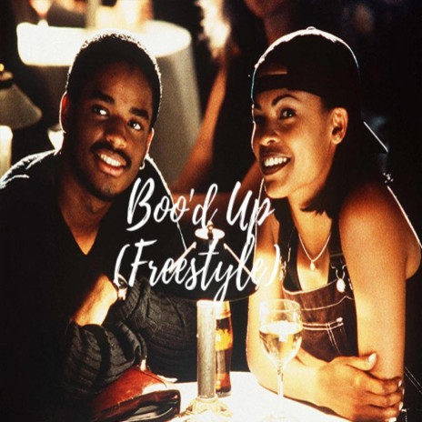 Boo'd Up (Freestyle) | Boomplay Music