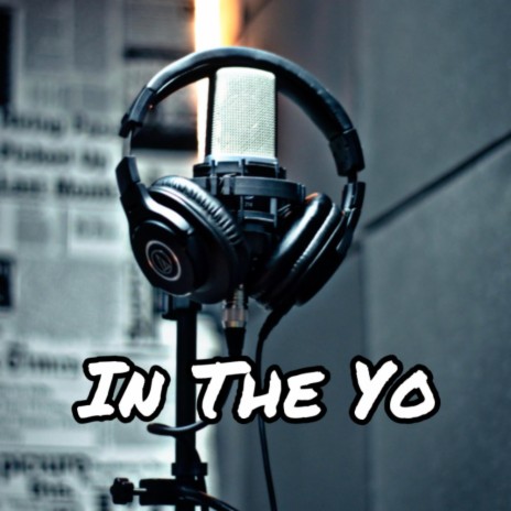 In The Yo | Boomplay Music