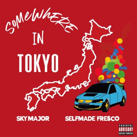 Somewhere In Tokyo ft. Selfmade Fresco | Boomplay Music