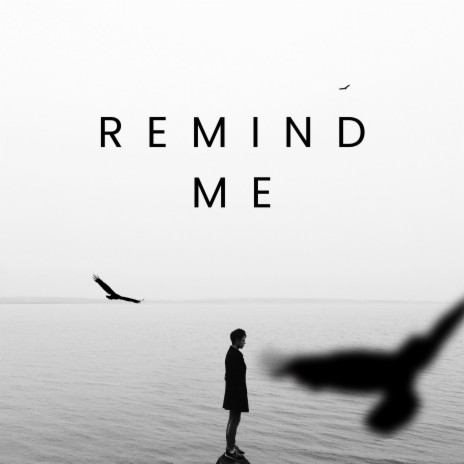 Remind Me | Boomplay Music