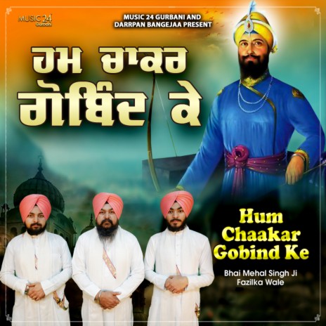 Hum Chaakar Gobind Ke (Gurbani Kirtan) | Boomplay Music