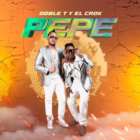 Pepe ft. El Crok & Doble T | Boomplay Music