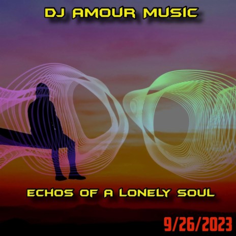 Echos Of A Lonely Soul | Boomplay Music