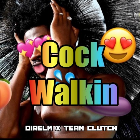 Cock Walkin ft. Team Clutch | Boomplay Music