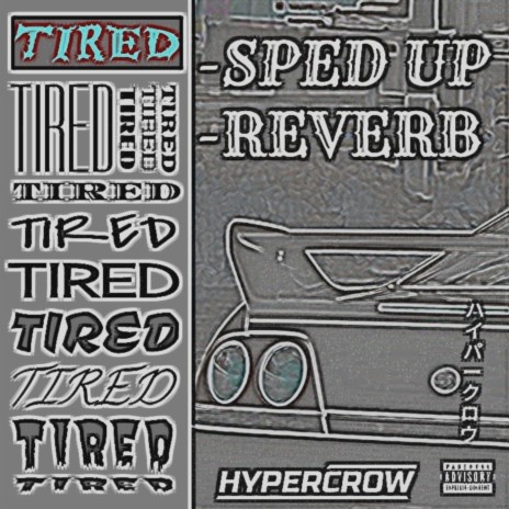TIRED (sped up+reverb) | Boomplay Music
