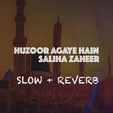 Huzoor Agaye Hain | Boomplay Music