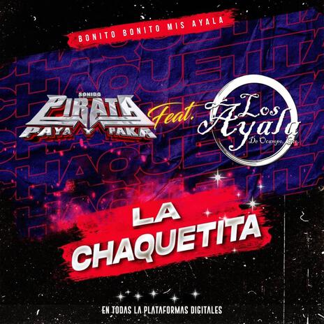 La Chaquetita (Sonido Pirata Remix) ft. Sonido Pirata | Boomplay Music