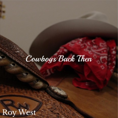 Cowboys Back Then | Boomplay Music