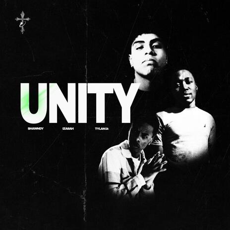 Unity ft. Tylan1k & Shawndy | Boomplay Music