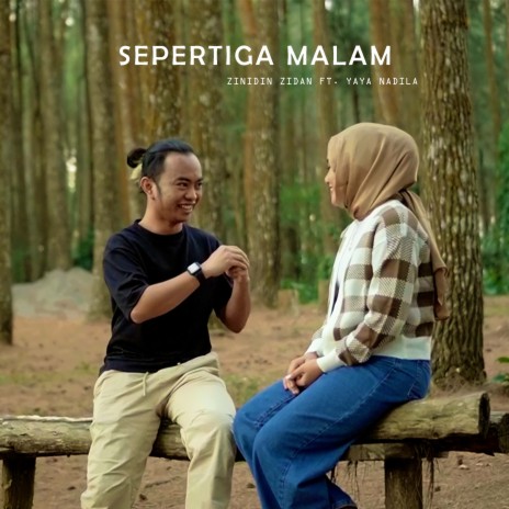 SEPERTIGA MALAM ft. Yaya Nadila | Boomplay Music