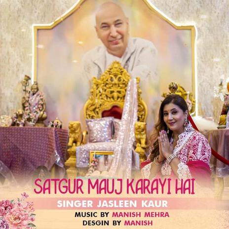 SATGUR MAUJ KARAI HAI | Boomplay Music