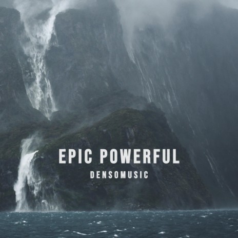 Epic Powerful | Boomplay Music