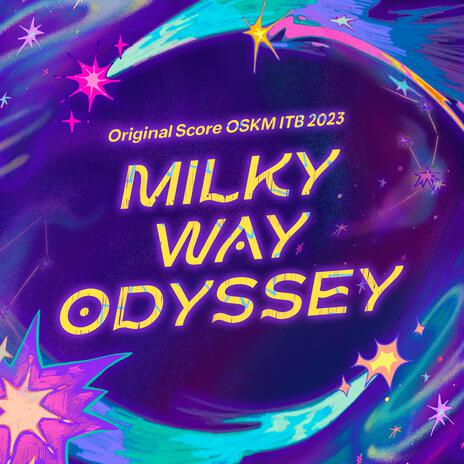 Milky Way Odyssey (Extended Version) | Boomplay Music