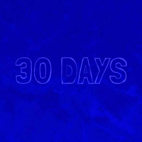 30 Days (clipped) | Boomplay Music