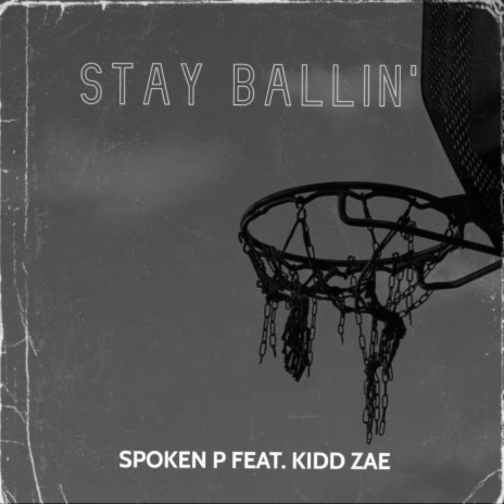 Stay Ballin' ft. Kidd Zae