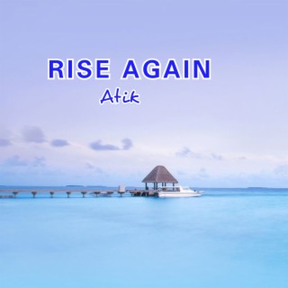 RISE AGAIN