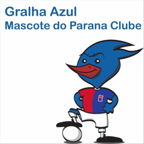 Gralha Azul Mascote do Parana Clube | Boomplay Music