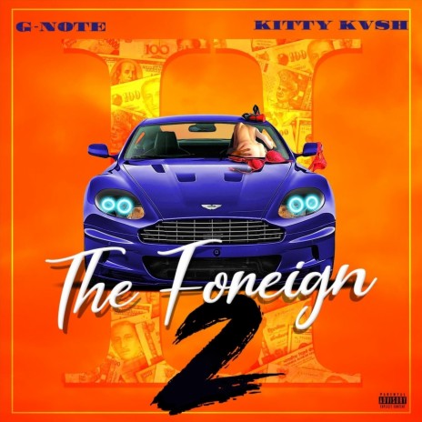 The Foreign 2 (feat. Kitty Kvsh) | Boomplay Music