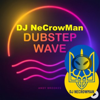 086 Dubstep Wave by Andy Brookes