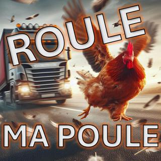 Roule ma poule