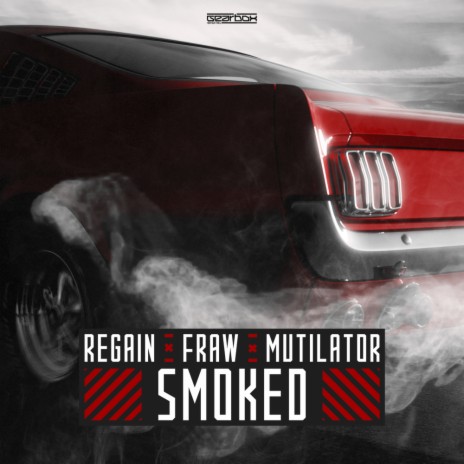 Smoked (Original Mix) ft. Fraw & Mutilator | Boomplay Music