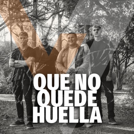 Que no quede huella | Boomplay Music