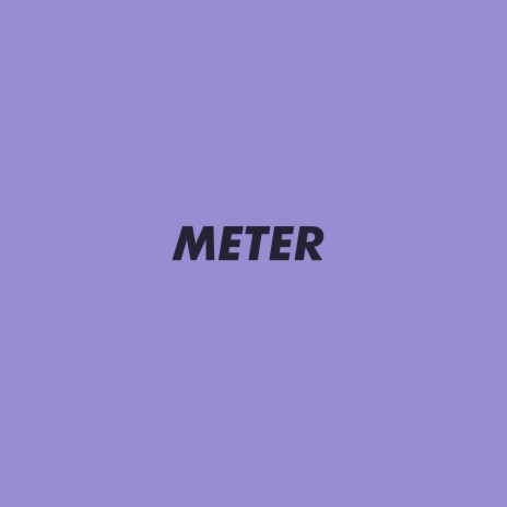 Meter | Boomplay Music