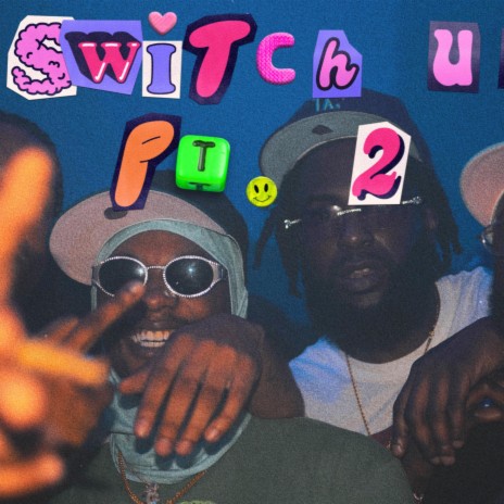 The switch up Pt. 2 | Boomplay Music