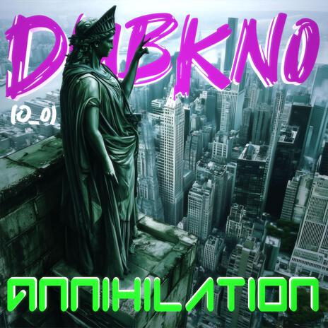 Annihilation | Boomplay Music