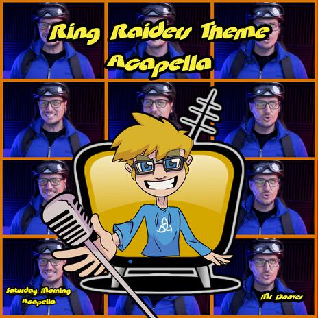 Ring Raiders Theme (From Ring Raiders) (Acapella) | Boomplay Music