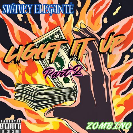 Light It Up Pt. 2 ft. Zombino | Boomplay Music