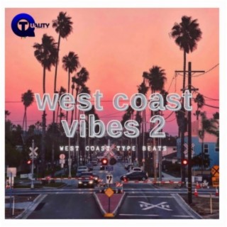 West Coast Vibes 2