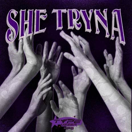 She Tryna | Boomplay Music