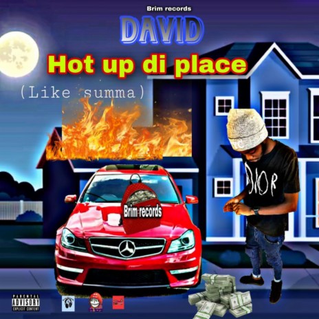 Hot Up Di Place | Boomplay Music