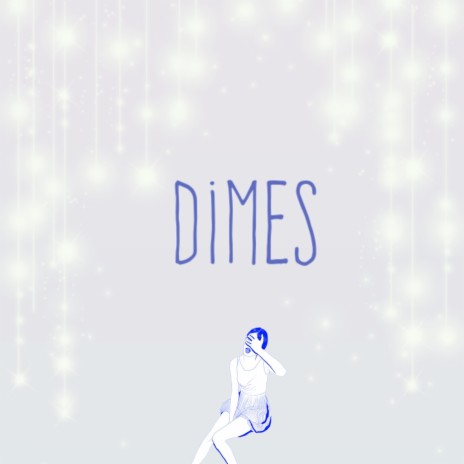 Dimes | Boomplay Music