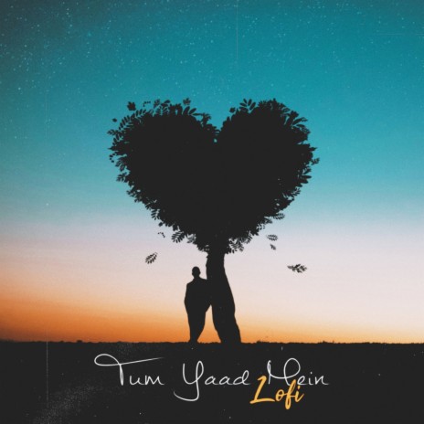 Tum Yaad Mein Lofi | Boomplay Music